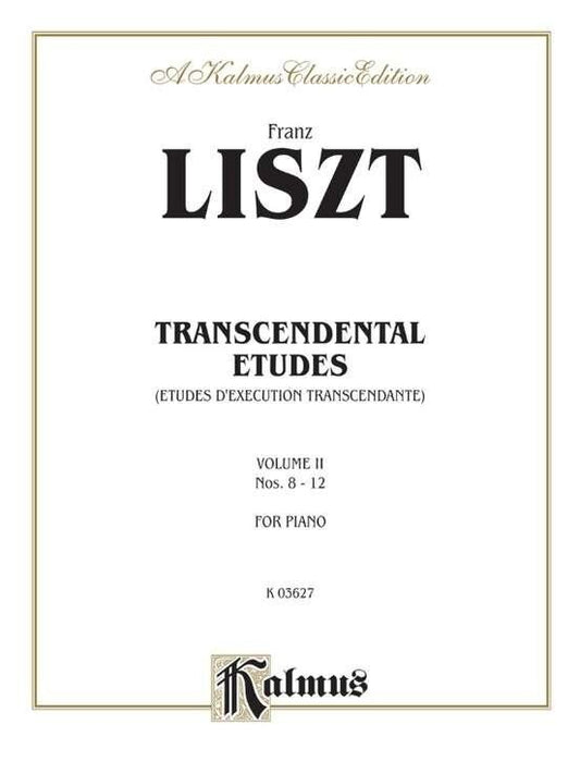 Liszt - Transcendental Etudes Vol. 2 Nos. 8-12 for Piano, Kalmus Edition, 52 Pages