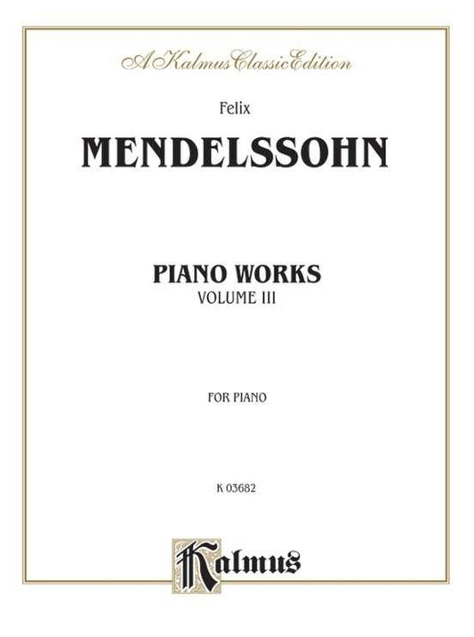 Complete Works for Piano Book 3 Kalmus Edition 104 Pages