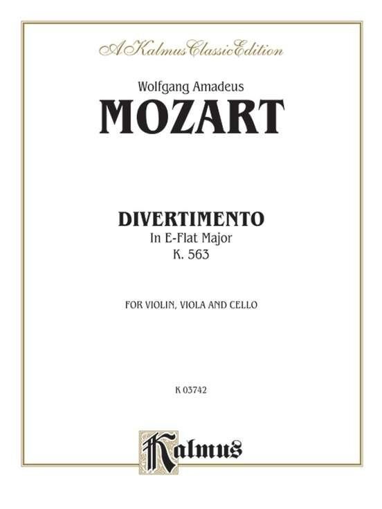 Mozart Divertimento in E-flat Major K 563 for Violin, Viola, and Cello - Kalmus Edition
