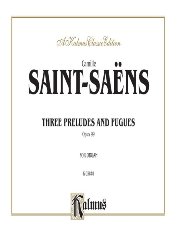 Saint-Saens -  Preludes And Fugues Op 99 Organ