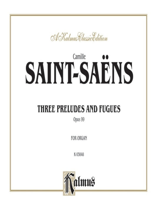 Saint-Saens -  Preludes And Fugues Op 99 Organ