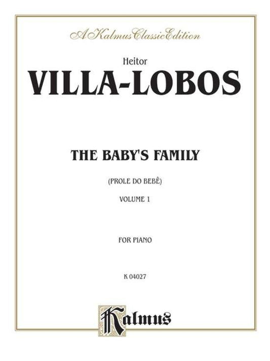 Villa-Lobos: Baby's Family Prole do Bebe Vol 1 for Piano, Kalmus Edition, 40 Pages
