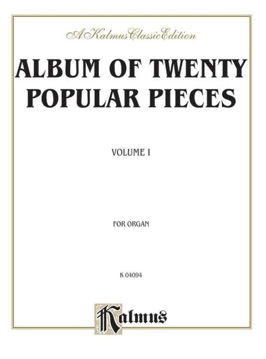 Album of Twenty Popular Pieces Vol 1 for Organ - Kalmus Edition
