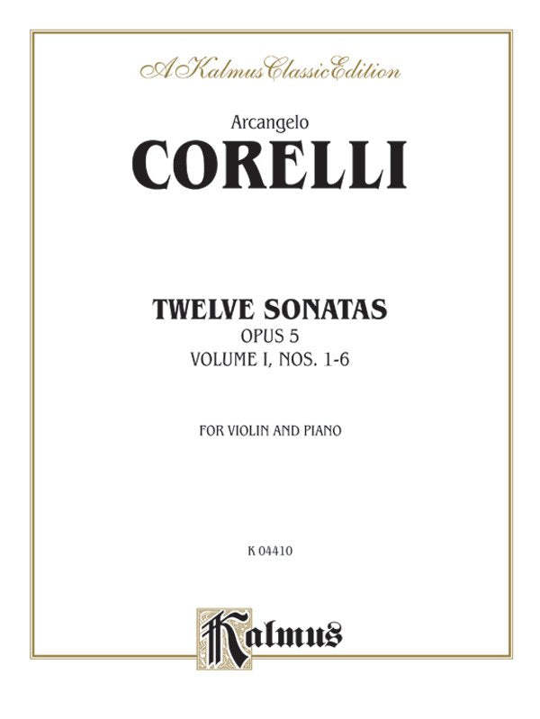 Corelli - 12 Sonatas Op 5 Vol 1 Nos 1-6 For Violin/Piano (Kalmus)
