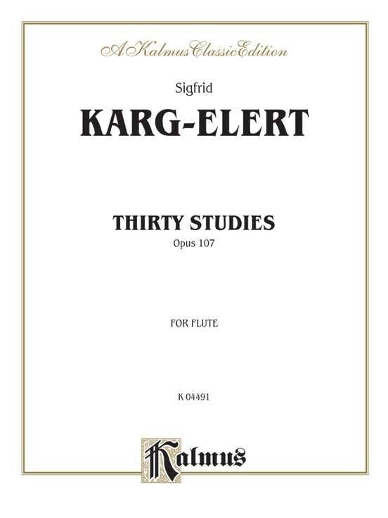 Caprices 30 Op 107 for Flute by Sigfrid Karg-Elert, Kalmus Edition, 24 Pages