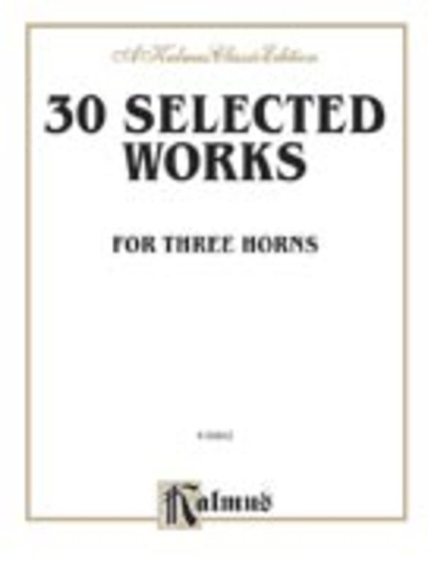 Selected Works 30 For 3 Horns Book