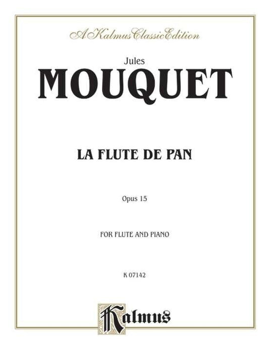 Mouquet - Sonata Op. 15 "La Flute de Pan" for Flute and Piano, Kalmus Edition, 36 Pages