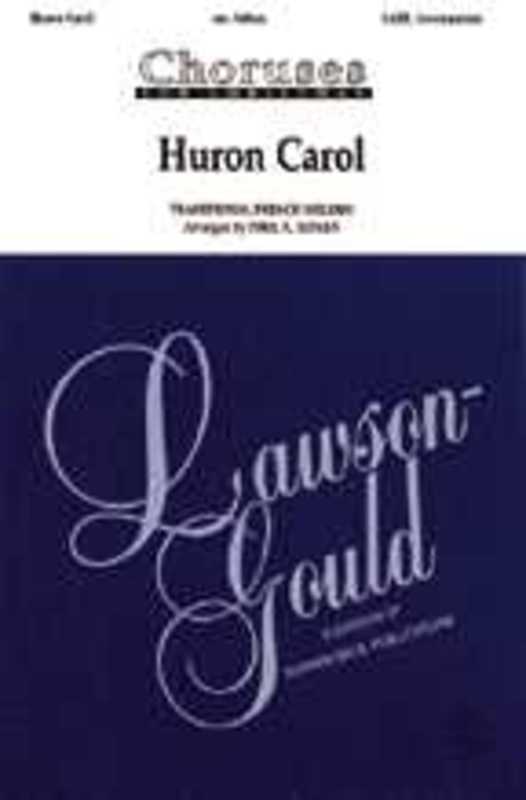Huron Carol SATB Arr Aitken