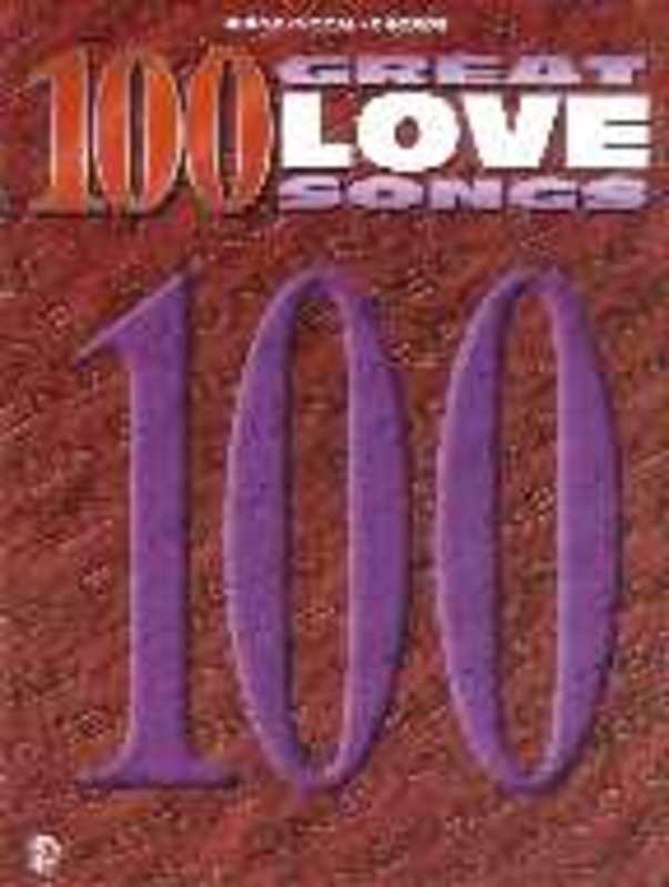 Great Love Songs 100 PVG Book