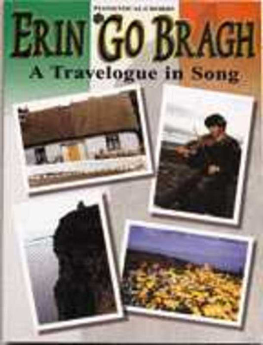 Erin Go Bragh PVG A Travelogue Of Song Book