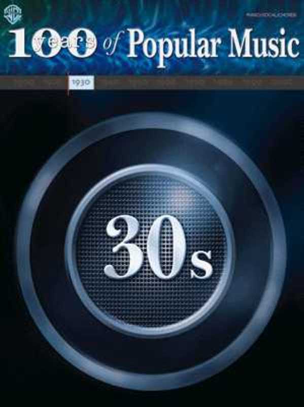 Years Of Popular Music 100 1930S