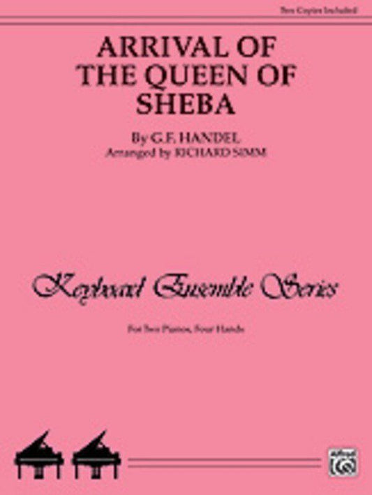 Arrival of the Queen of Sheba for Intermediate Piano 2P 4H by Handel, Alfred Music, 24 pages, Keyboard Ensemble Series