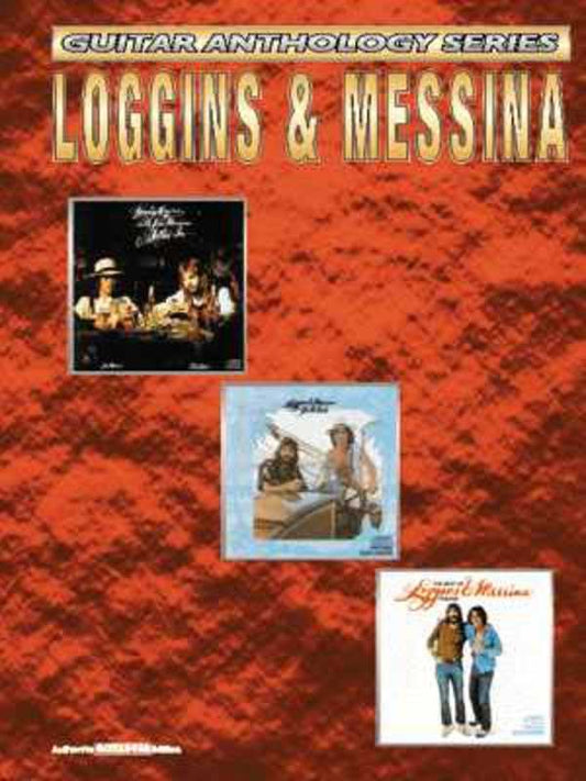 Guitar Anthology Series Loggins And Messina TAB Book
