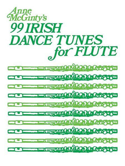 99 Irish Dance Tunes for Flute by Anne McGinty - 48 Pages, Alfred Music