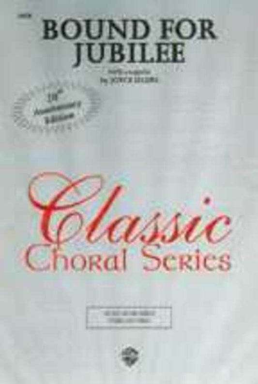 Bound For Jubilee SATB