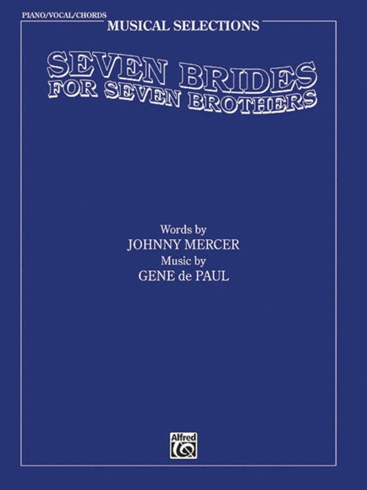 Seven Brides For Seven Brothers Vocal Selections