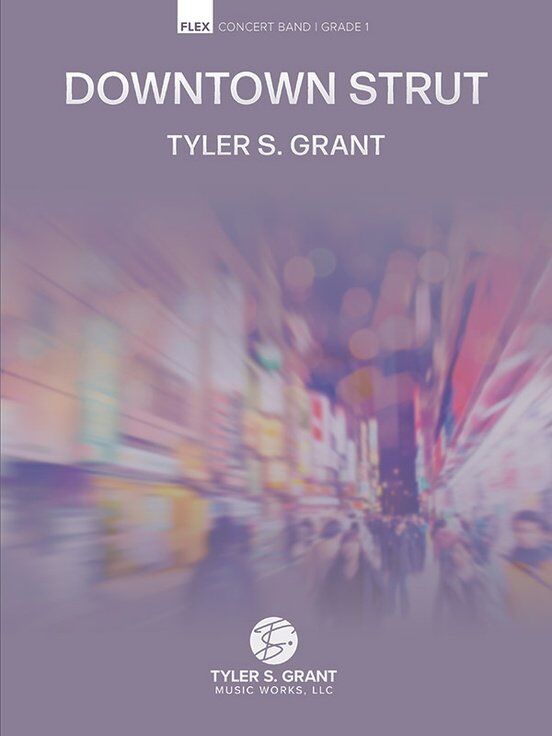 Downtown Strut Flex Concert Band Edition CB1 SC/PTS by Tyler S. Grant