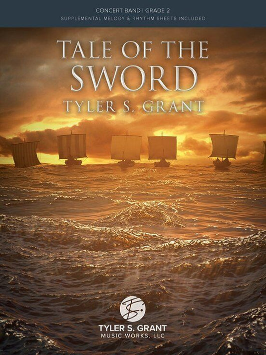 Tale of the Sword by Tyler S. Grant - Band Score and Parts