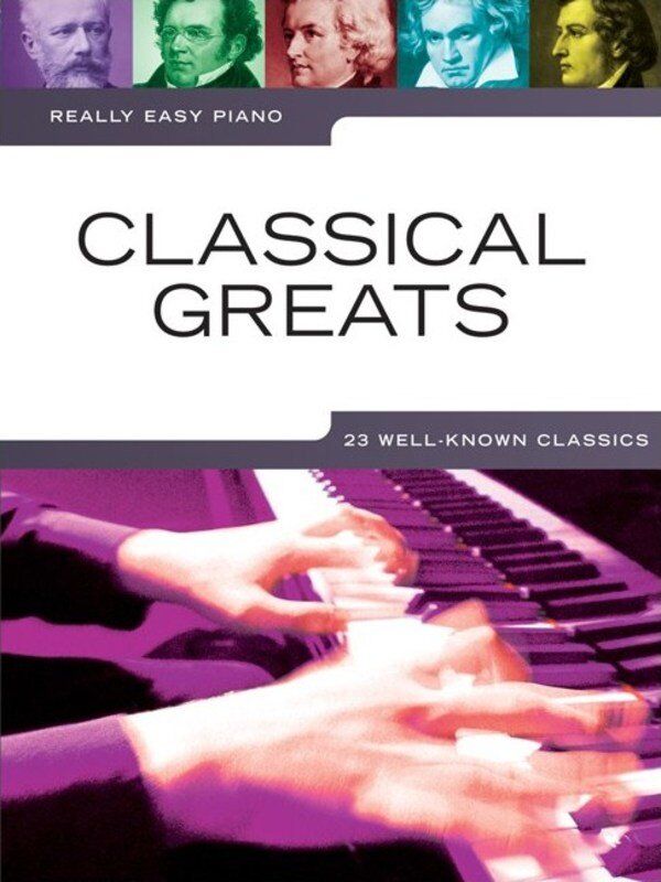 Really Easy Piano Classical Greats - Easy Piano Arrangements