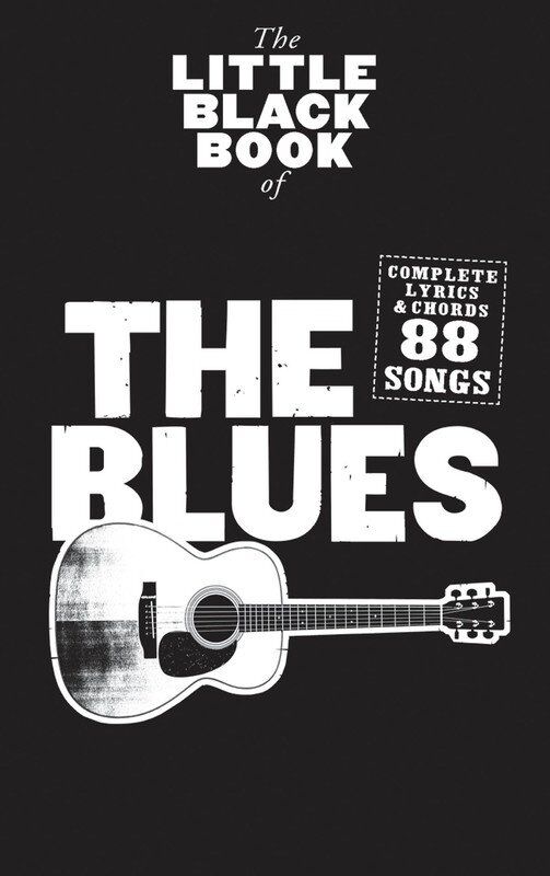 Little Black Book of the Blues - Guitar Songbook with 88 Songs, Lyrics & Chords, Pocket-Sized, Wise Publications