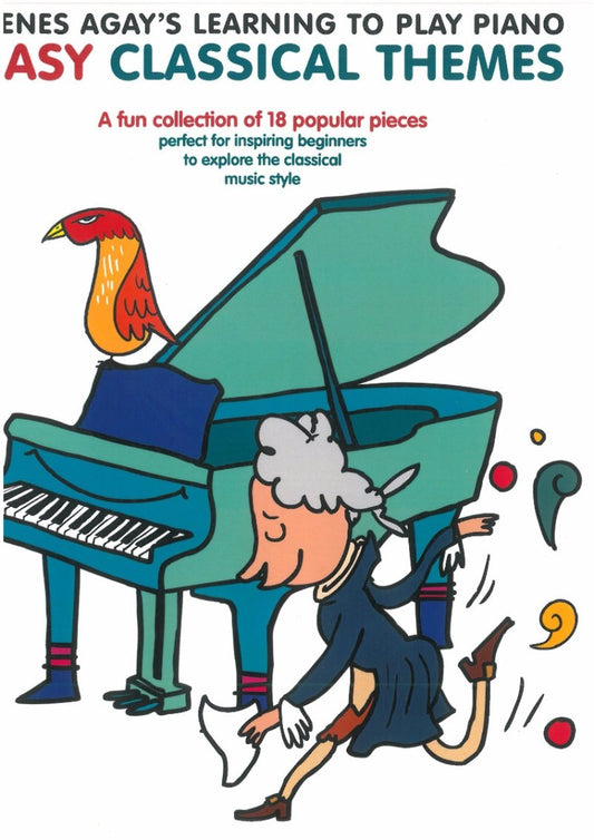 Denes Agay Learning to Play Easy Classical Themes for Piano
