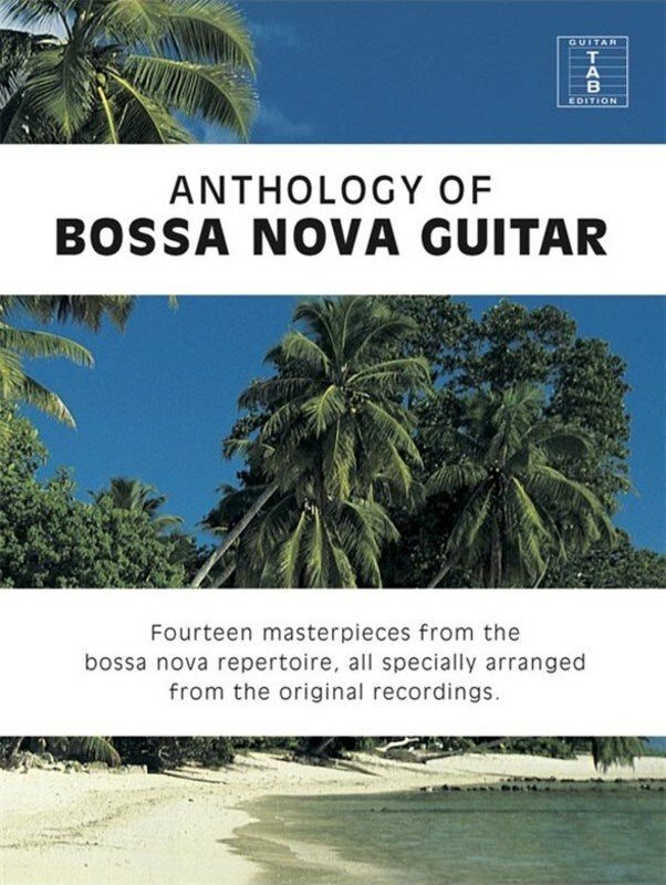 Antology Of Bossa Nova For Guitar (Softcover Book)