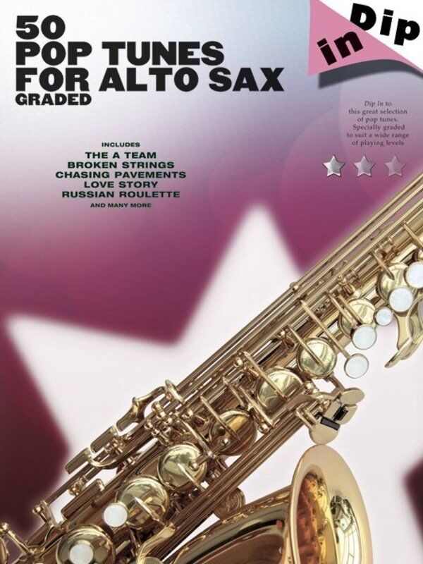 Dip In 50 Graded Pop Tunes for Alto Saxophone