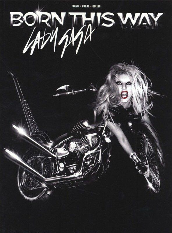 Lady Gaga - Born This Way Songbook for Piano, Vocal and Guitar