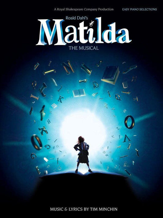 Matilda The Musical Easy Piano Songbook by Tim Minchin