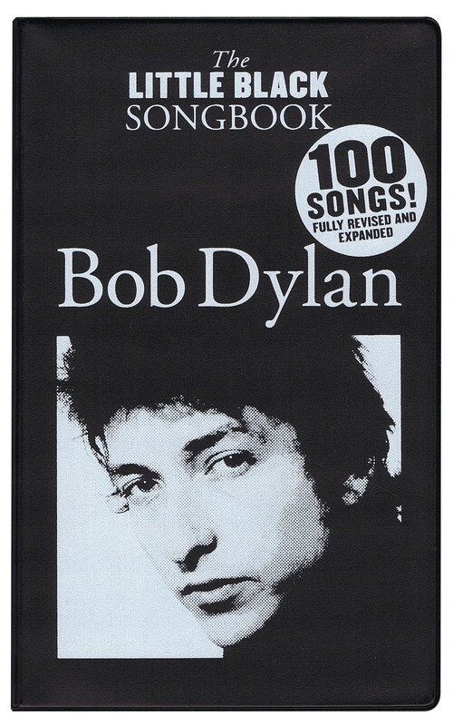 Little Black Songbook of Bob Dylan - 100 Songs for Guitar with Lyrics & Chords, Revised Edition, Wise Publications