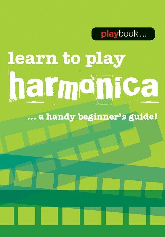 Playbook Learn To Play Harmonica - Pocket-Sized Beginner's Guide with Techniques, Tunes, and Glossary