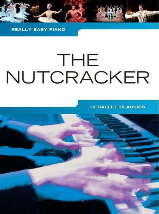 Really Easy Piano: The Nutcracker by Tchaikovsky