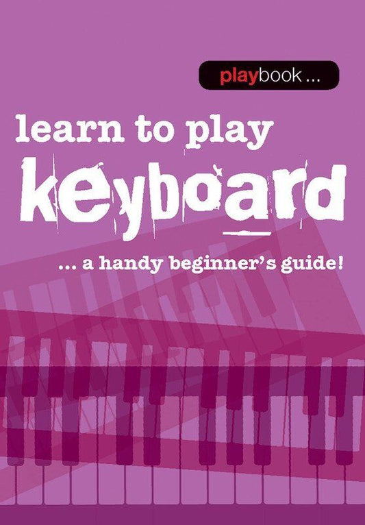Playbook Learn To Play Keyboard - Beginner's Guide by Wise Publications