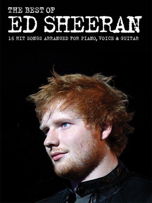 Best of Ed Sheeran Songbook for Piano, Voice, and Guitar - 16 Greatest Hits