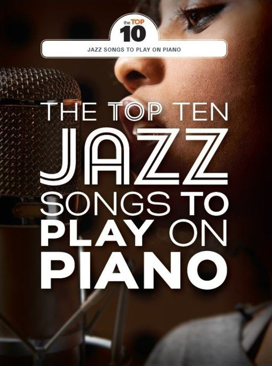Top 10 Jazz Songs to Play on Piano by Wise Publications