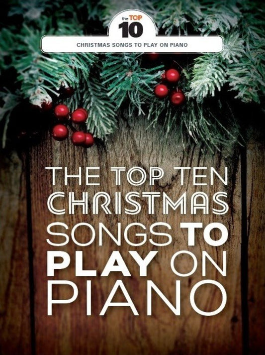 Top 10 Christmas Songs to Play on Piano by Wise Publications