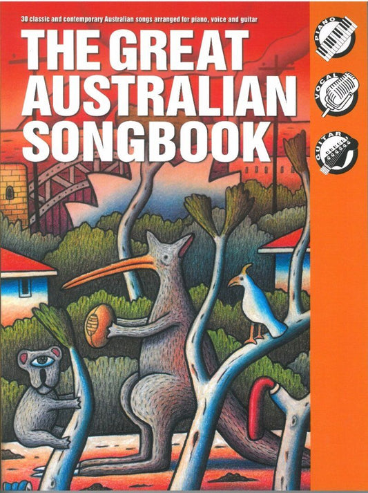 Great Australian Songbook PVG 2016 - 30 Classic & Contemporary Australian Songs for Piano, Voice & Guitar, 239 Pages, Wise Publications