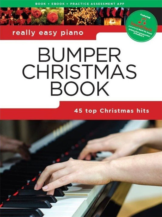 Really Easy Piano Bumper Christmas Book - 45 Easy Arrangements with SoundWise Feedback