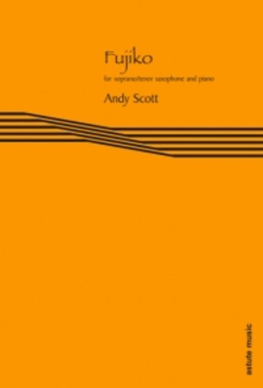 Scott - Fujiko Soprano/Tenor Sax And Piano (Softcover Book)