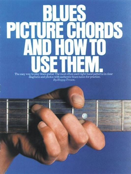 Blues Picture Chords And How To Use Them (Softcover Book)