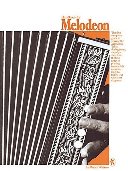 Handbook for Melodeon (Button Accordion) by Roger Watson