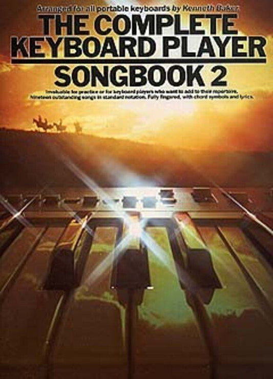 The Complete Keyboard Player Songbook 2 by Kenneth Baker