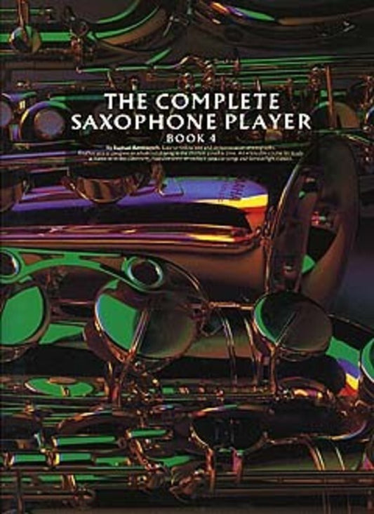 Complete Saxophone Player Vol.4 (Softcover Book)