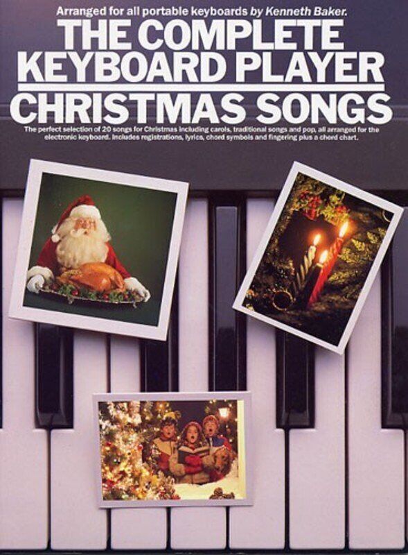Complete Keyboard Player Christmas Songs by Kenneth Baker