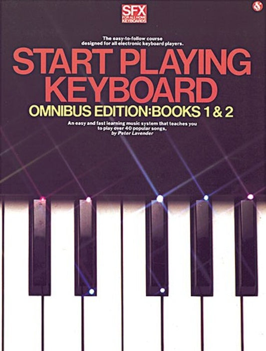 Sfx Start Playing Keyboard Omnibus Edition Books 1 And 2 (Softcover Book)
