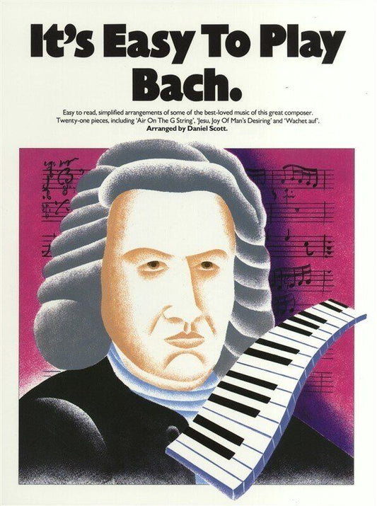 It's Easy To Play Bach - Easy Piano Arrangements