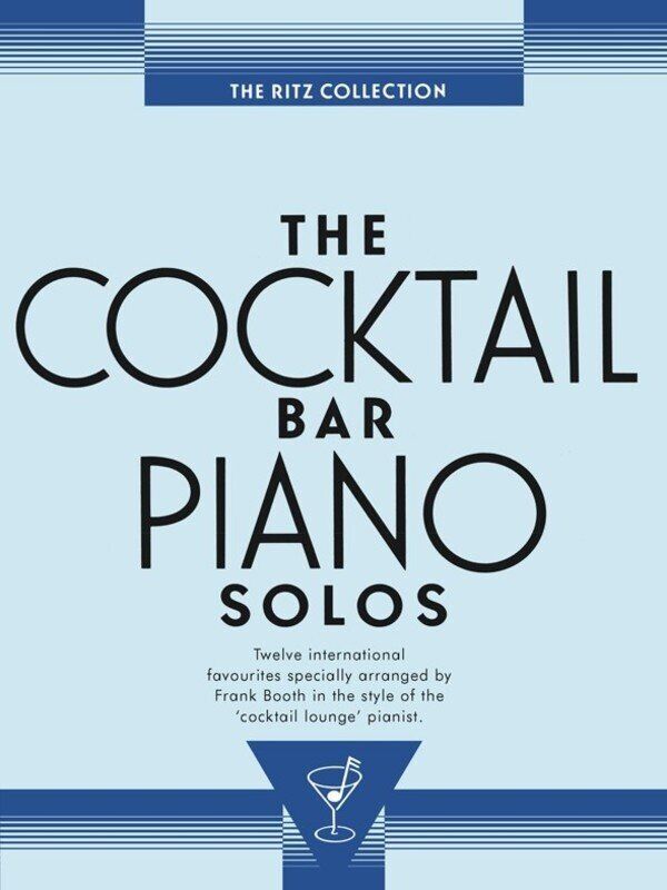 Cocktail Bar Piano Solos - The Ritz Collection