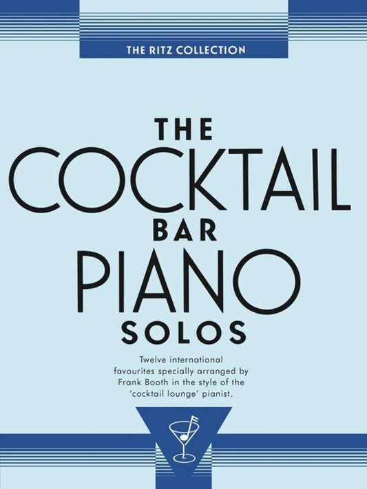 Cocktail Bar Piano Solos - The Ritz Collection