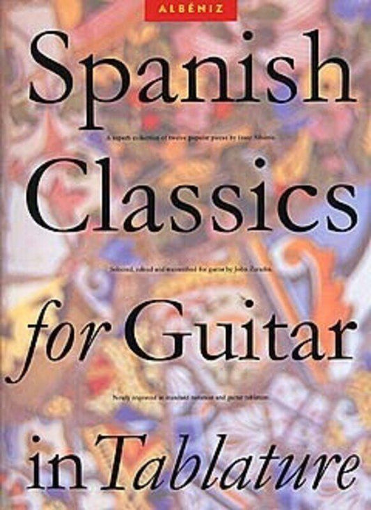 Albeniz - Spanish Classics for Guitar in Tablature, 120 Pages, Music Sales