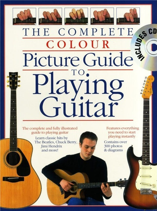 Complete Colour Picture Guide To Playing Guitar Softcover Book/CD